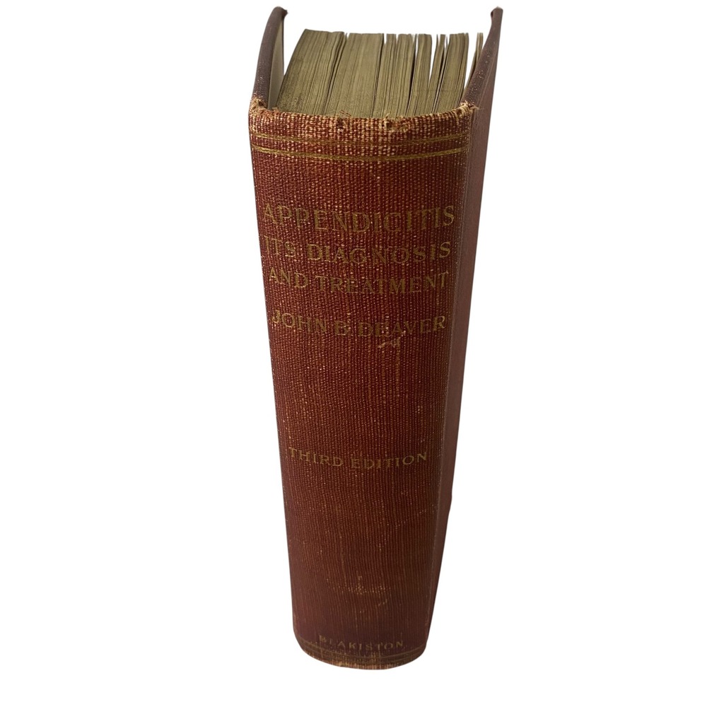 1905 Appendicitis Diagnosis Treatment John B Deaver 3rd Ed Medical History Book